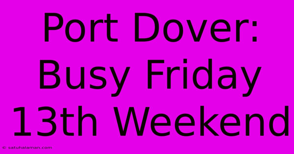 Port Dover: Busy Friday 13th Weekend